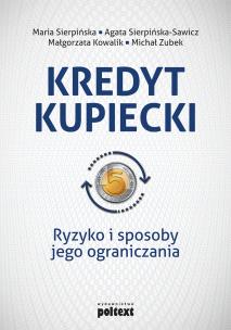 Okładka książki Kredyt kupiecki. Ryzyko i sposoby jego ograniczania