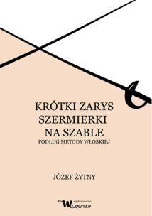 Okładka książki Krótki zarys szermierki na szable