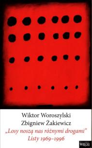 Okładka książki Losy noszą nas różnymi drogami''. Listy 1969-1996