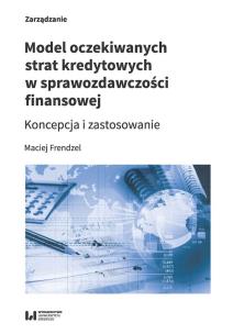 Okładka książki Model oczekiwanych strat kredytowych w sprawozdawczości finansowej