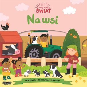 Okładka książki Mój mały świat. Na wsi