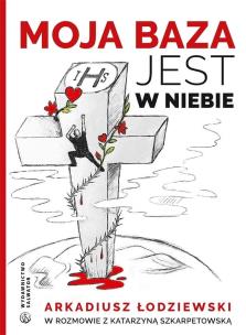 Okładka książki Moja baza jest w niebie