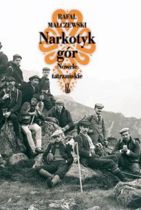 Okładka książki Narkotyk gór. Nowele tatrzańskie TW w.2012