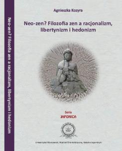 Okładka książki Neo-zen Filozofia zen a racjonalizm, libertynizm hedonizm