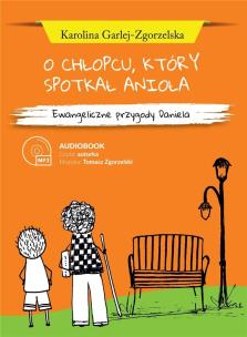 Okładka książki O chłopcu, który spotkał anioła audiobook