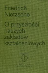 Okładka książki O przyszłości naszych zakładów kształceniowych. Sześć prelekcji wygłoszonych w Bazylei na zlecenie Towarzystwa Akademickiego