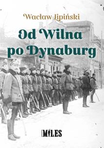 Okładka książki Od Wilna po Dynaburg