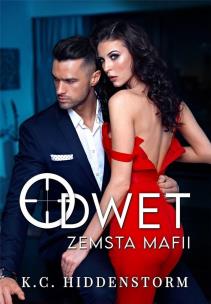 Odwet. Zemsta mafii. Autor: K.C. Hiddenstorm. Multiszop.pl Okładka książki Odwet. Zemsta mafii