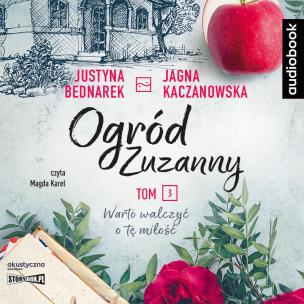 Okładka książki Ogród Zuzanny T.3 Warto walczyć o tę miłość. CD - Audiobook