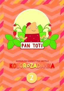 Okładka książki Pan Toti 2 Kolorozadanka