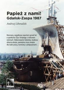 Okładka książki Papież z nami! Gdańsk-Zaspa 1987