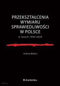 Okładka książki Przekształcenia wymiaru sprawiedliwości w Polsce..