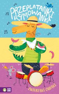 Okładka książki Przeplatanki rymowanki Zwierzaki cudaki