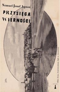 Przysięga wierności. Autor: Agnon Szmuel Josef. Multiszop.pl Okładka książki Przysięga wierności