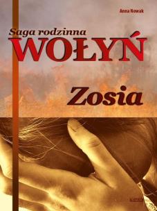 Okładka książki Saga rodzinna. Wołyń. Zosia TW