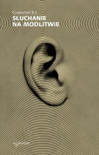 Okładka książki Słuchanie na modlitwie