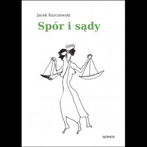 Okładka książki Spór i sądy