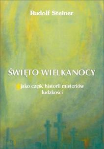 Okładka książki Święto Wielkanocy jako część historii misteriów..