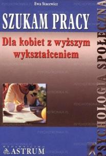 Okładka książki Szukam pracy dla kobiet z wyższym wykształceniem