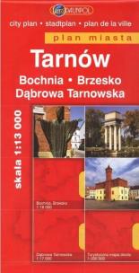 Okładka książki Tarnów. Bochnia. Brzesko. Dąbrowa Tarnowska. Plan miasta w skali 1:13 000