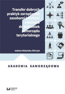 Okładka książki Transfer dobrych praktyk zarządzania zasobami ludzkimi z biznesu do jednostek samorządu terytorialne
