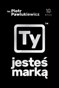 Okładka książki Ty jesteś marką