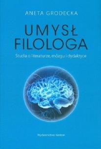 Okładka książki Umysł filologa. Studia o literaturze