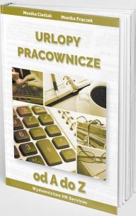 Urlopy pracownicze od A do Z. Autor: Frączek Monika, Monika Cieślak. Multiszop.pl Okładka książki Urlopy pracownicze od A do Z