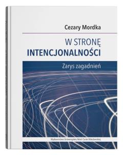 Okładka książki W stronę intencjonalności Zarys zagadnień