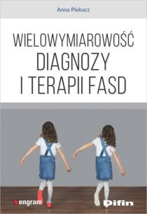 Okładka książki Wielowymiarowość diagnozy i terapii FASD