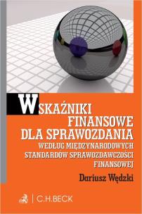 Okładka książki Wskaźniki finansowe dla sprawozdania wg. Miedzynarodowych Standardów Sprawozdawczości Finansowej