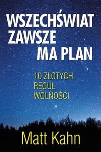 Wszechświat zawsze ma plan. Autor: Kahn Matt. Multiszop.pl Okładka książki Wszechświat zawsze ma plan