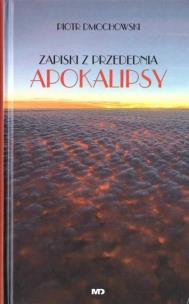 Okładka książki Zapiski z przedednia apokalipsy