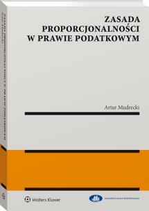 Okładka książki Zasada proporcjonalności w prawie podatkowym