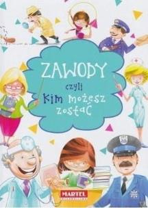Okładka książki Zawody czyli kim możesz zostać