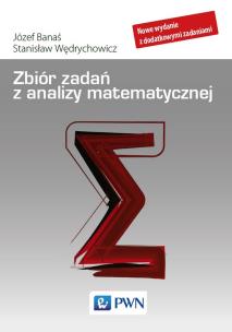Zbiór zadań z analizy matematycznej. Autor: Banaś Józef, Wędrychowicz Stanisław. Multiszop.pl Okładka książki Zbiór zadań z analizy matematycznej