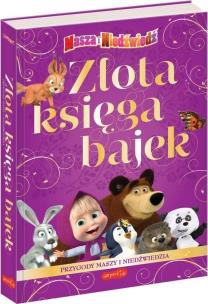 Okładka książki Złota Księga Bajek. Przygody Maszy i Niedźwiedzia