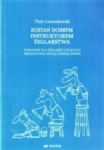 Okładka książki Zostań dobrym instruktorem żeglarstwa
