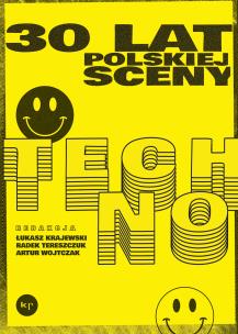 Okładka książki 30 lat polskiej sceny techno