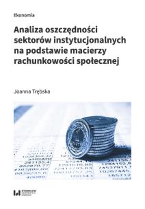 Okładka książki Analiza oszczędności sektorów instytucjonalnych na podstawie macierzy rachunkowości społecznej