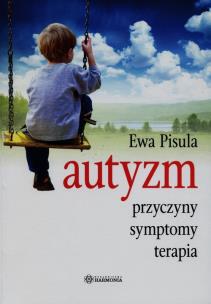 Okładka książki Autyzm - Przyczyny, symptomy, terapia w.2