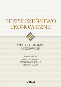 Okładka książki Bezpieczeństwo ekonomiczne polityka, finanse i..