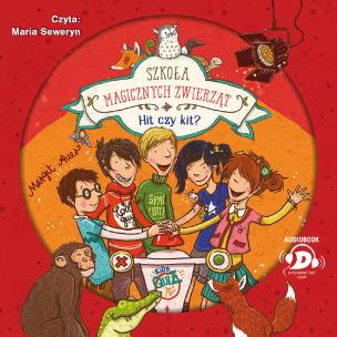 Okładka książki CD MP3 Hit czy kit? Szkoła magicznych zwierząt. Tom 5