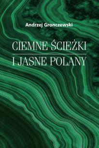 Okładka książki Ciemne ścieżki i jasne polany