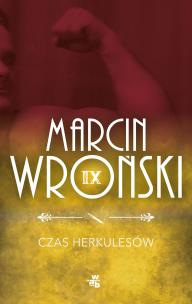 Czas Herkulesów - uszkodzone. Autor: Marcin Wroński. Multiszop.pl Okładka książki Czas Herkulesów - uszkodzone