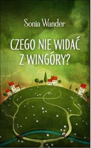 Okładka książki Czego nie widać z Wingóry?