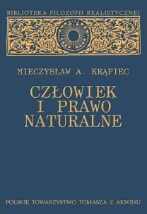 Człowiek i prawo naturalne. Autor: Krąpiec A. Mieczysław. Multiszop.pl Okładka książki Człowiek i prawo naturalne