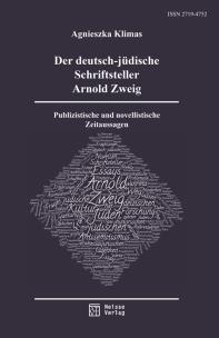 Okładka książki Der deutsch-jüdische Schriftsteller Arnold Zweig. Publizistische und novellistische Zeitaussagen