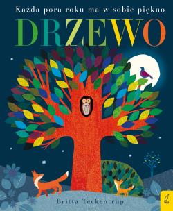 Drzewo. Każda pora roku ma w sobie piękno - uszkodzone. Autor: Britta Teckentrup. Multiszop.pl Okładka książki Drzewo. Każda pora roku ma w sobie piękno - uszkodzone