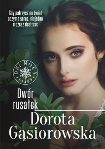 Dwór rusałek. Autor: Dorota Gąsiorowska. Multiszop.pl Okładka książki Dwór rusałek